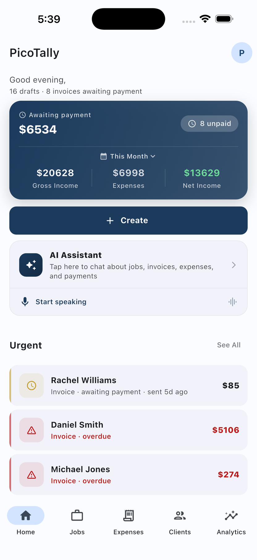 PicoTally home dashboard: $6,534 awaiting payment with 8 unpaid pill, $20,628 monthly gross income, $6,998 expenses, $13,629 net income, plus an urgent customer list with Rachel Williams awaiting payment, Daniel Smith overdue $5,106, and Michael Jones overdue $274